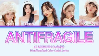 LE SSERAFIM (르세라핌) 'ANTIFRAGILE' [Han/Rom/Ina] Lirik dan Terjemahan Indonesia Color Coded Lyrics