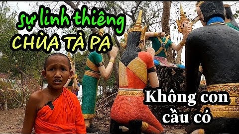 Vị sư trẻ mãi không già chia sẻ những điều tâm linh huyền bí tại khuôn viên chùa Tà Pạ Tri Tôn