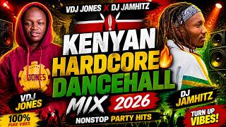 Kenyan Hardcore Dancehall 2026  Vdj Jones X Dj Jamhitz  Toxic Lyrikali  Shyboy  Buruklyn Virusi