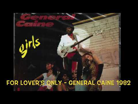 For Lover's Only - General Caine 1982