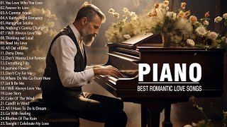 The 100 Most Beautiful Piano Music In The World - Best Relaxing Romantic Love Songs Of All Time