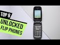 8 Best Unlocked Flip Phones Reviews