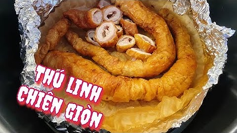 Cách làm thú linh chiên giòn từ nồi chiên không dầu | Món ngon cùng Thuỳ Dương