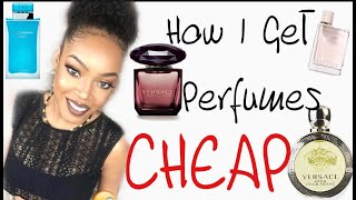 HOW TO GET PERFUMES FOR CHEAP | Navadine Antoinette