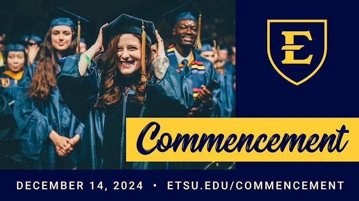 ETSU Class of 2024 Fall Commencement - 2:30 p.m.