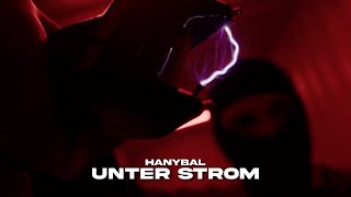 Смотреть клип Hanybal - Unter Strom