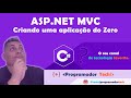 ASP.Net MVC - C# - Criando uma aplicação do Zero