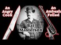 Two assassination attempts on Bat Masterson&#39;s life in Dodge City