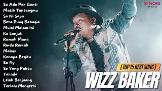 WIZZ BAKER (TOP 15 BEST SONG) - Su ada Par Ganti | Full Album 2023