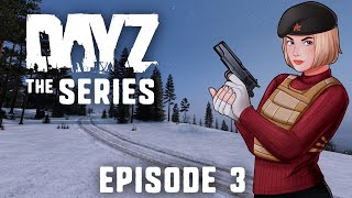 WINTER RAID - DayZ Series - Episode 3