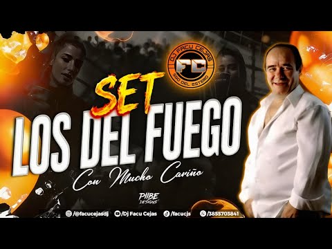 🔥SET LOS DEL FUEGO🔥 (DJ FACU CEJAS)