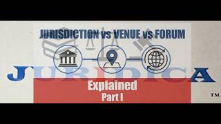 5  Jurisdiction   Venue   Forum Part I