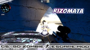 CS:GO ZOMBIE ESCAPE MOD MAP ze_rizomata_va2 (STAGE1)
