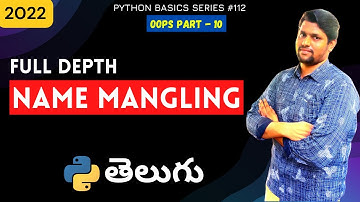 #112 Name Mangling In Python | oops concepts | Python tutorials