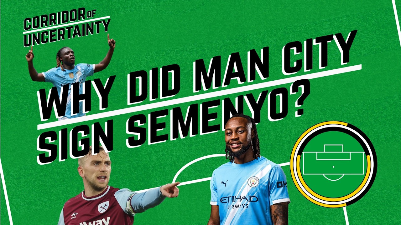 Why did Man City sign Semenyo? | How football clubs use data | Corridor of Uncertainty