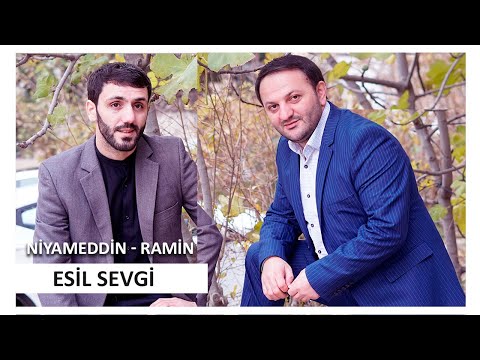 Niyameddin Umud - Ramin Edaletoglu - Esil Sevgi