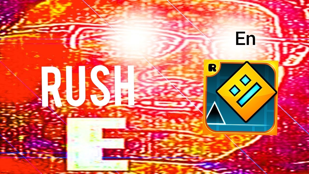 Rush E en geometry dash - YouTube