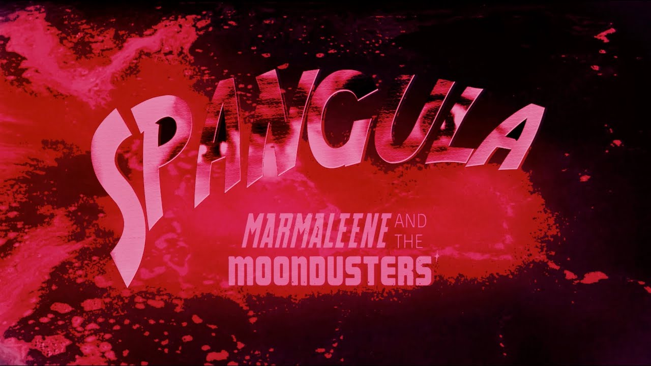 Marmaleene and The Moondusters - Spangula [Music Video] - YouTube