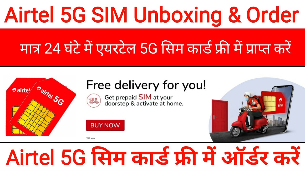 Airtel 5G SIM Card Unboxing How To Get Airtel 5G SIM Online Airtel airtel-5g-sim-card-launch-airtel-5g-sim-unboxing-airtel-5g-network