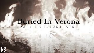 Video thumbnail of "Buried In Verona - Illuminate [Official Music Video]"