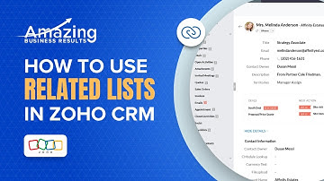 How to Use Related Lists in Zoho CRM to Improve Notes and Activities Management