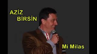 Mi Milas . Aziz Birsin Sahne Kayıtları