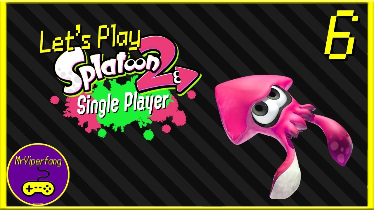 Splatoon 2: Single Player [Part 6] - Glorious Octarian Ink - YouTube