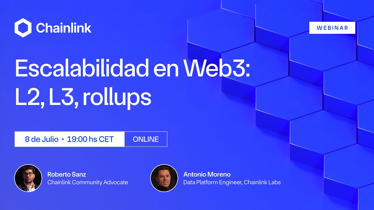 Chainlink Webinar | Escalabilidad en Web3: L2, L3 y Rollups