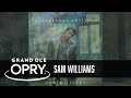 Sam Williams | Opry Stories