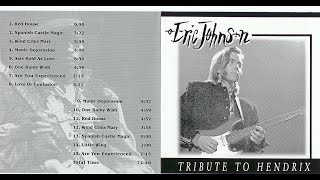 Eric Johnson - 1990 - Tribute To Jimi Hendrix, Live.