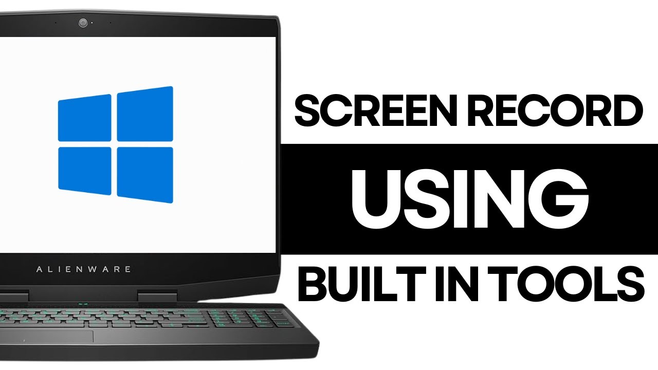 Built In Tools How To Record Your Screen Using Built In Tools on Windows? - YouTube