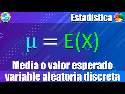 Media, valor esperado o esperanza de una variable aleatoria discreta