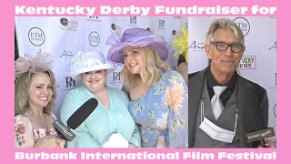 Celebrity Interviews at Kentucky Derby Fundraiser for Burbank International Film Festival
