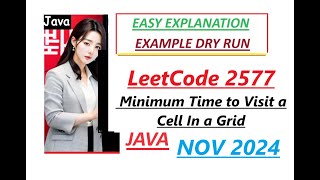 Minimum Time to Visit a Cell in a Grid | Leetcode 2577 | Dijkstra's | Java Code | Developer Coder