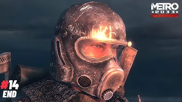METRO 2033 REDUX GAMEPLAY PART-14 (END) | PC (1080P, 60FPS) | NO COMMENTARY