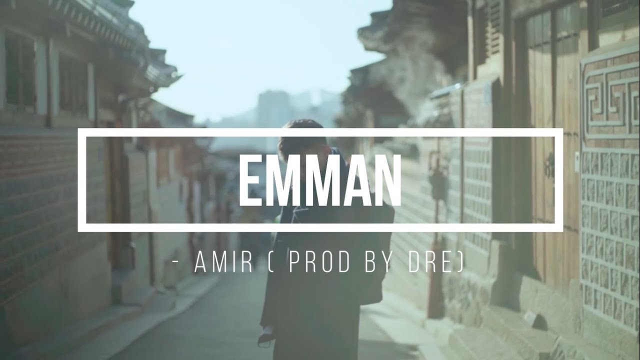 Amir (Prod. by Dre) - Emman - YouTube