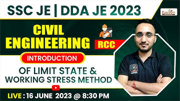 SSC JE | DDA JE 2023 | Limit State & Working Stress Method | RCC Civil Engineering Introduction