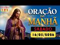 ORAÇÃO DA MANHÃ, (SÁBADO, 16/05/2026), DEUS TEM BÊNÇÃOS PARA VOCÊ HOJE, Salmo 121
