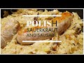 Polish Sauerkraut and Sausage | Kielbasa | Polish Recipe