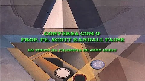 Conversa com o Prof. Pe. Scott Randall Paine (em t...