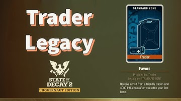 State of Decay 2: Trader Legacy Questline - Walkthrough and Tips