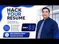 Hack Your Resume | Optimize Your Resume & Get More Interviews