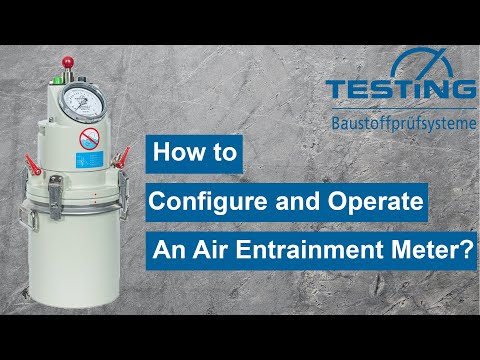 How to Configure and Operate an Air Entrainment Meter properly?