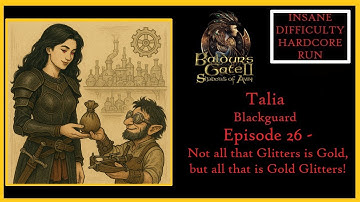 Talia the Blackguard Ep. 26 - Baldur
