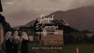 #4 Konten Digital- Film Pendek "Dampak Positif dan Negatif dari E-Commerce" Informatika