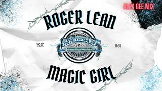 Roger Lean - Magic Girl Official Audio