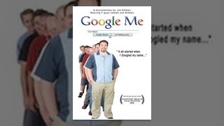 A documentary about a guy, Jim Killeen, who Googled himself and then went all over the world meeting others with his name.