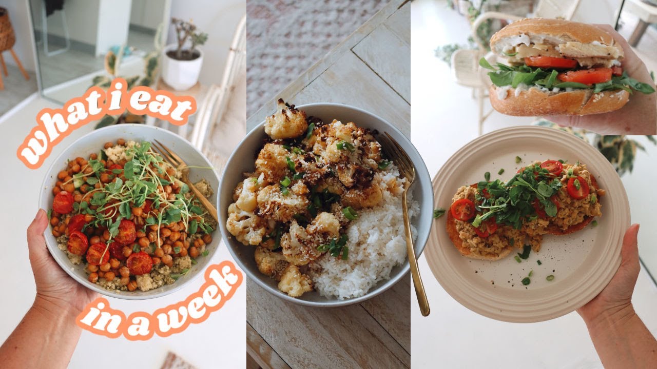 WHAT I EAT IN A WEEK 🍋 easy, delicious & nourishing vegan food!