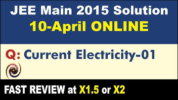 JEE Main 2015 Physics Solutions | Current Electricity-01