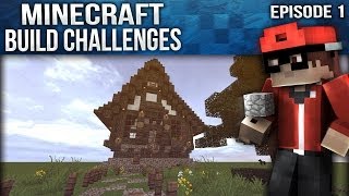 Minecraft: Build Challenges! Ep. 1 - 15x15 Medieval House